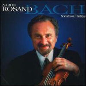 Aaron Rosand - Bach Sonatas  CD